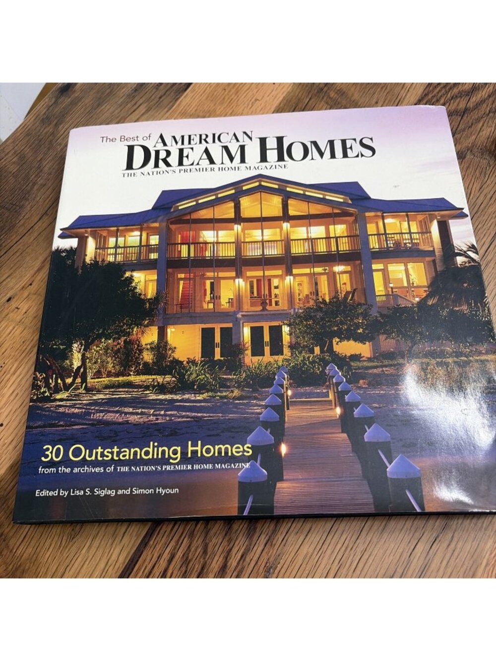 The Best of American Dream Homes: The Nation's Premier Home Magazine
